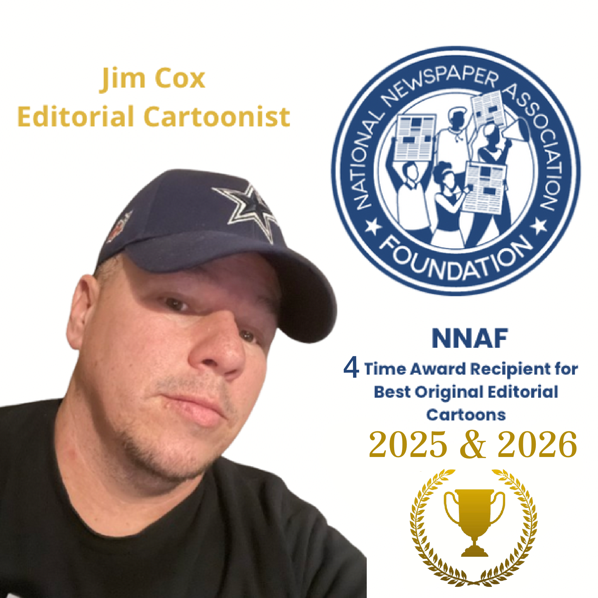 Jim Cox, editorial cartoonist, four-time NNAF award recipient for Best Original Editorial Cartoons, 2025 and 2026